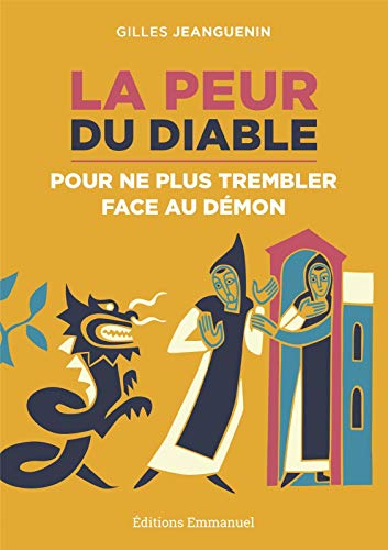 Beispielbild fr La peur du diable - Pour ne plus trembler face au dmon [Broch] Jeanguenin, Gilles zum Verkauf von BIBLIO-NET