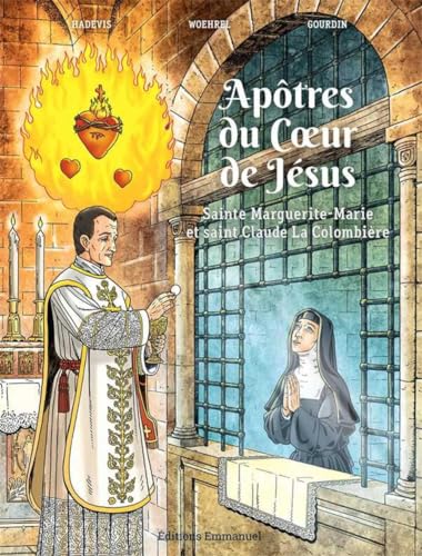 Beispielbild fr Aptres du Coeur de Jsus -Sainte Marguerite-Marie et saint Claude La Colombire BD zum Verkauf von medimops
