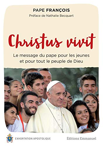 Beispielbild fr Christus vivit - Exhortation apostolique : Le message du pape pour les jeunes et pour tout le peuple de Dieu zum Verkauf von Librairie Th  la page