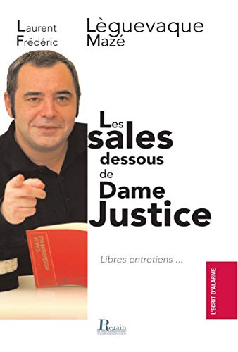 Beispielbild fr Les sales dessous de Dame Justice zum Verkauf von Ammareal