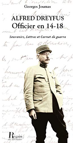 9782353910137: Alfred Dreyfus officier en 14-18: Souvenirs, lettres et Carnet de guerre