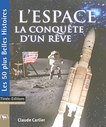 Stock image for L'espace la conquete d'un reve for sale by Ammareal