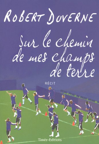 Beispielbild fr Sur le chemin de mes champs de terre zum Verkauf von A TOUT LIVRE