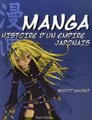 Beispielbild fr Manga, histoire d'un empire japonais zum Verkauf von Ammareal