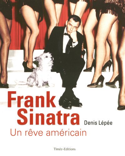 Beispielbild fr Frank Sinatra : Un rve amricain zum Verkauf von medimops