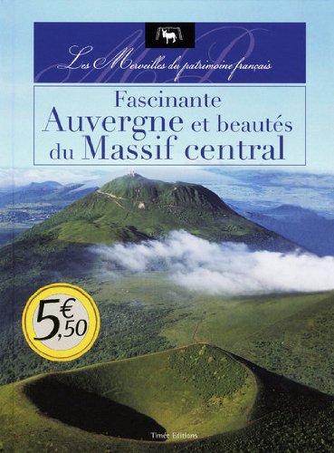 Beispielbild fr Fascinante Auvergne et beauts du Massif central zum Verkauf von medimops