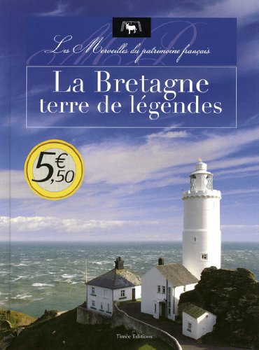 Stock image for La Bretagne, terre de lgendes for sale by Ammareal