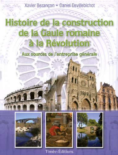 Stock image for Histoire de la Construction de la Gaule Romaine a la Revolution for sale by medimops