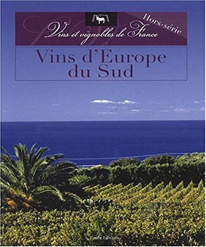 Stock image for VINS D'EUROPE DU SUD for sale by Ammareal
