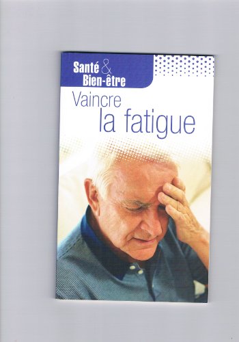 Stock image for Sant Bien-tre: Vaincre La Fatigue for sale by Ammareal
