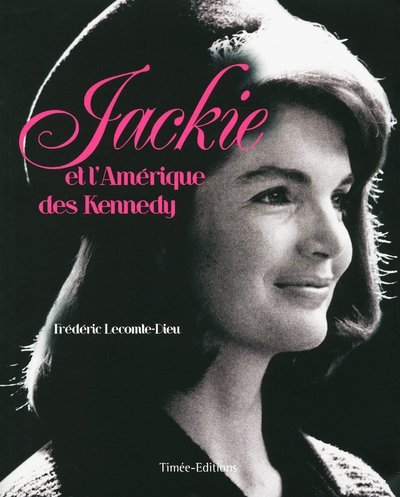 Beispielbild fr Jackie Et L'amrique Des Kennedy zum Verkauf von RECYCLIVRE
