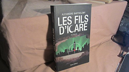 Beispielbild fr Les Fils d'Icare (French Edition) zum Verkauf von Ammareal