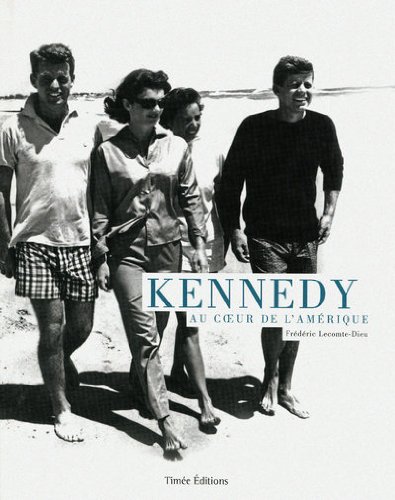 Beispielbild fr Kennedy : Au Coeur De L'amrique zum Verkauf von RECYCLIVRE
