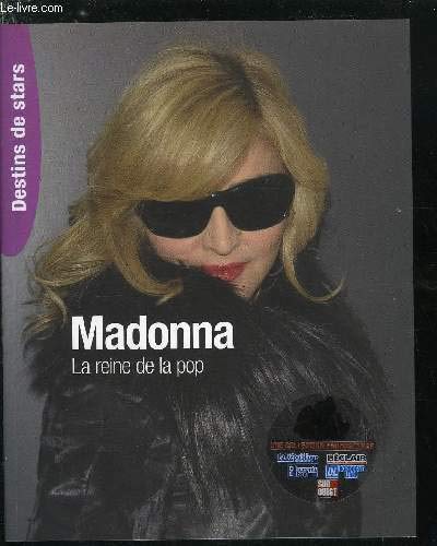 Beispielbild fr Destins de Stars Madonna La Reine de la pop zum Verkauf von Ammareal
