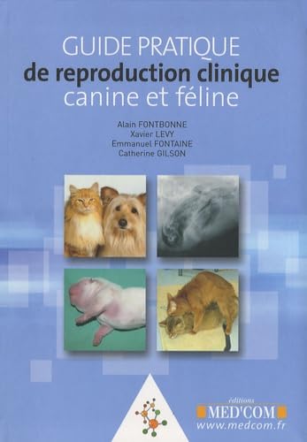 Beispielbild fr guide pratique de reproduction clinique canine et fline zum Verkauf von Chapitre.com : livres et presse ancienne