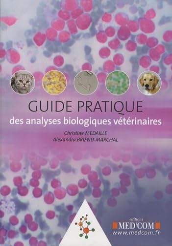 9782354030032: Guide Pratique des analyses biologiques vtrinaires