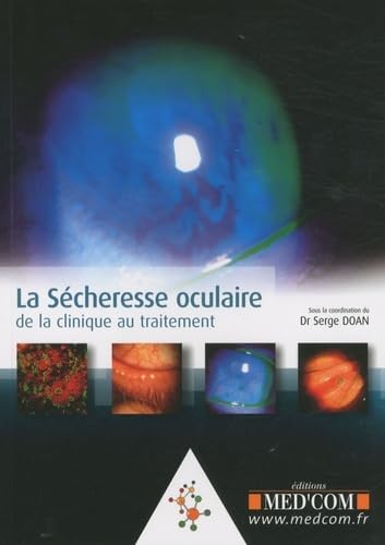 Stock image for La scheresse oculaire for sale by Chapitre.com : livres et presse ancienne