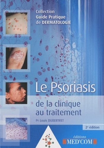 Beispielbild fr LE PSORIASIS 2E EDITION (0000) [Broch] Dubertret, Louis zum Verkauf von Au bon livre