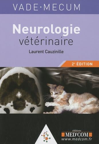 9782354030278: VADEMECUM DE NEUROLOGIE VETERINAIRE 2ED (0000)