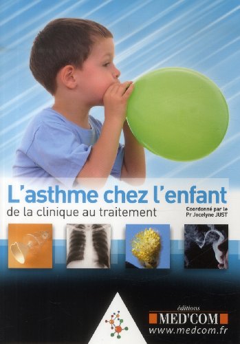 9782354030636: L'ASTHME DE L'ENFANT : DE LA CLINIQUE AU TRAITEMENT (0000)