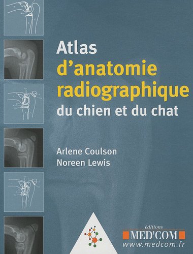 Stock image for atlas d'anatomie radiographique du chien et du chat for sale by Gallix