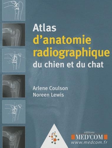 9782354030643: atlas d'anatomie radiographique du chien et du chat