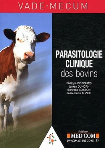 Stock image for VADEMECUM DE PARASITOLOGIE CLINIQUE DES BOVINS (0000) for sale by Gallix