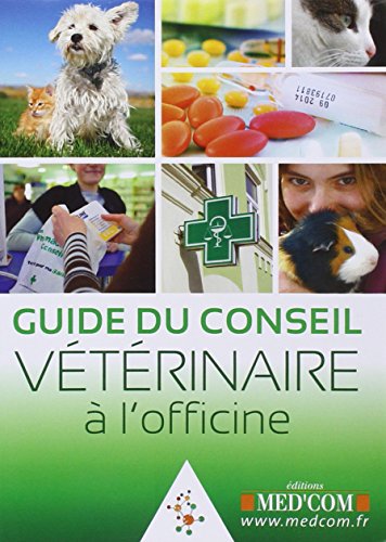 Stock image for GUIDE DU CONSEIL VETERINAIRE A L'OFFICINE (0000) for sale by Gallix