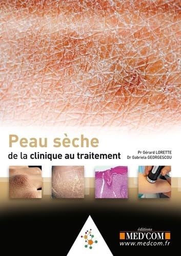 9782354031893: PEAU SECHE : DE LA CLINQUE AU TRAITEMENT (0000)