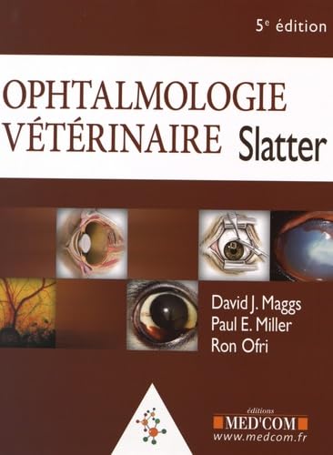 Beispielbild fr OPHTALMOLOGIE VETERINAIRE SLATTER 5 ED (0000) zum Verkauf von Gallix