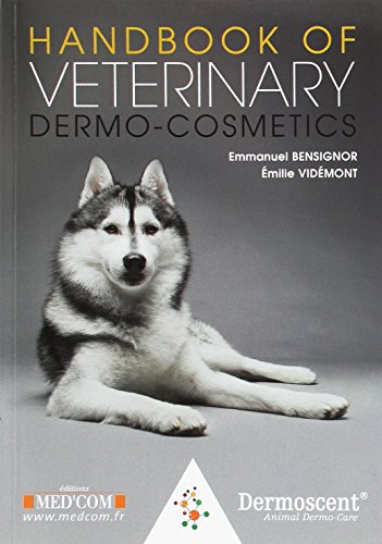 Stock image for HANDBOOK OF VETERINARY DERMO-COSMETICS for sale by Gallix