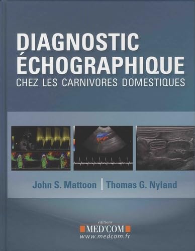 Stock image for Diagnostic chographique chez les carnivores domestiques for sale by medimops