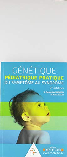 Stock image for Gntique pdiatrique pratique : Du symptme au syndrome for sale by medimops