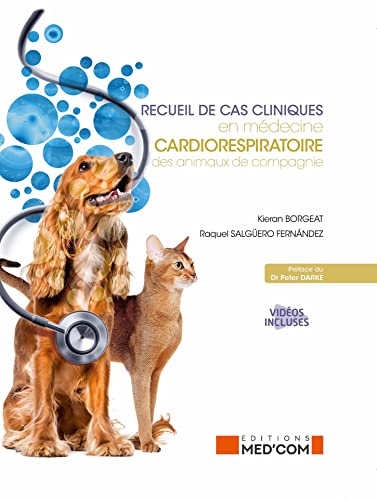 Beispielbild fr RECUEIL DE CAS CLINQUES EN MEDECINE CARDIORESPIRATOIRE DES ANIMAUX DE COMPAGNIE zum Verkauf von Gallix