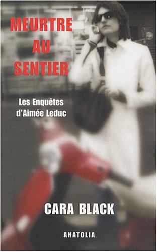 Stock image for Meurtre au Sentier : Les Enquêtes d'Aimée Leduc for sale by medimops