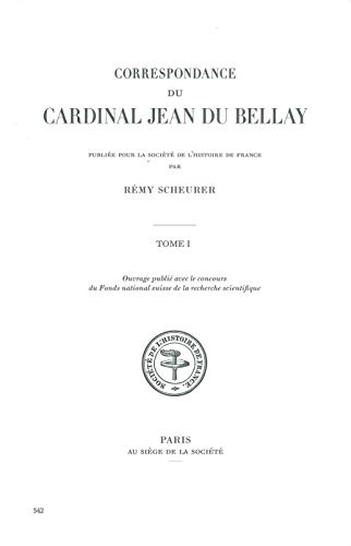 9782354071356: Correspondance du cardinal Jean du Bellay: Tome 4, 1547-1548: Tome IV