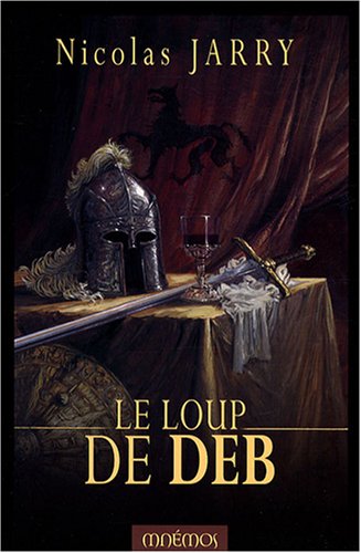 Imagen de archivo de Chroniques du Loup de Deb, Tome 1 : Le loup de Deb a la venta por medimops