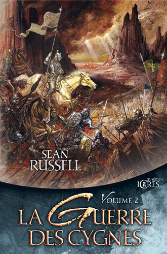 La Guerre des Cygnes, Volume 2: Tome 3, L'Ile de la bataille ; Tome 4, Les Routes de l'ombre (9782354081164) by Russell, Sean