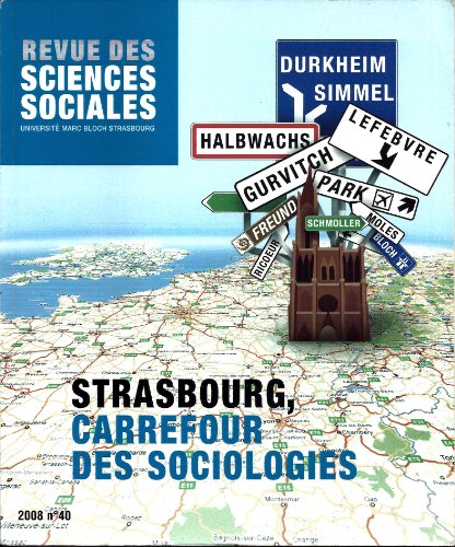 9782354100131: REVUE DES SCIENCES SOCIALES, N 40/2008. STRASBOURG, CARREFOUR DES SO CIOLOGIES