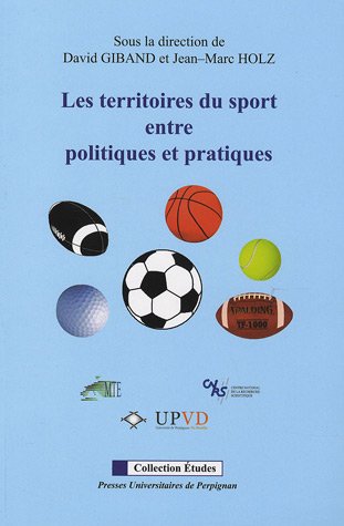 Imagen de archivo de Les Territoires Du Sport Entre Politiques Et Pratiques : Le Sport, Ressource Territoriale Pour L'act a la venta por RECYCLIVRE