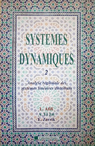 9782354120313: Systmes dynamiques: Tome 2, Analyse rgionale des systmes linaires distribus