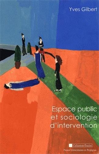 Imagen de archivo de Espace public et sociologie d'intervention a la venta por Ammareal
