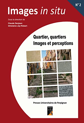 Beispielbild fr Quartier, quartiers, images et perceptions [Broch] Denjean, Claude et Jay-Robert, Ghislaine zum Verkauf von BIBLIO-NET