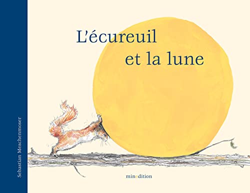 Stock image for L'cureuil et la lune for sale by Ammareal