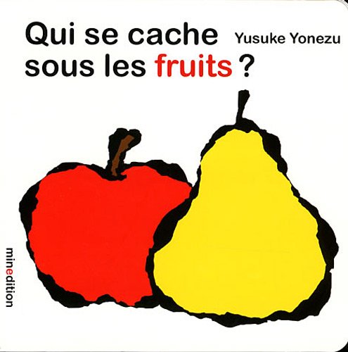 Stock image for Qui se cache sous les fruits ? for sale by ThriftBooks-Dallas