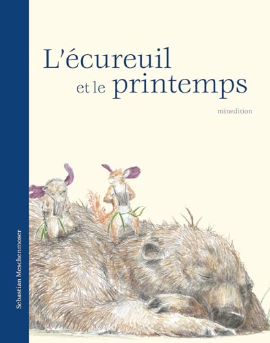 Stock image for L' cureuil et le printemps - Mini livre for sale by ThriftBooks-Atlanta