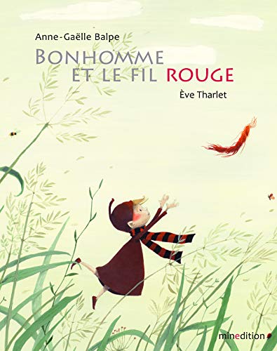 Beispielbild fr BONHOMME ET LE FIL ROUGE MINI zum Verkauf von Librairie La Canopee. Inc.