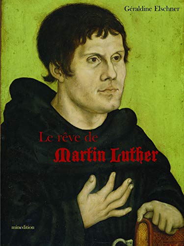 Beispielbild fr Le rve de Martin Luther zum Verkauf von Ammareal