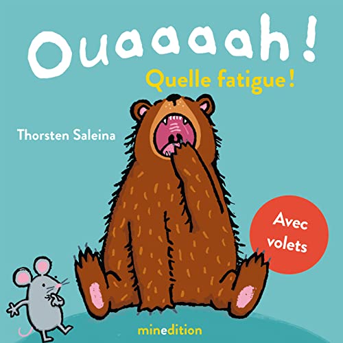 Stock image for Ouaaaah ! Quelle fatigue !: Avec volets for sale by medimops