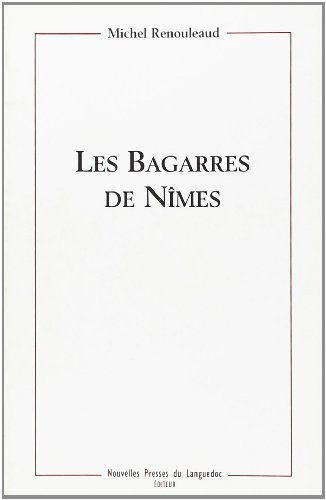 LES BAGARRES DE NIMES